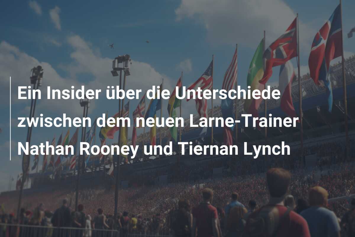 Ein Insider über die Unterschiede zwischen dem neuen Larne-Trainer Nathan Rooney und Tiernan Lynch