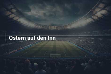 Ostern auf den Inn