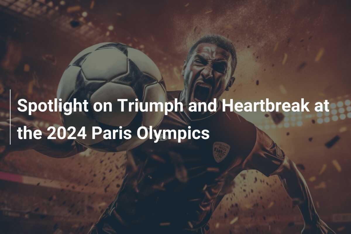 2024パリオリンピック、Triumphとハートブレイクの照明