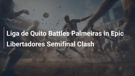 Liga de Quito im epischen Duell gegen Palmeiras im Libertadores-Halbfinale