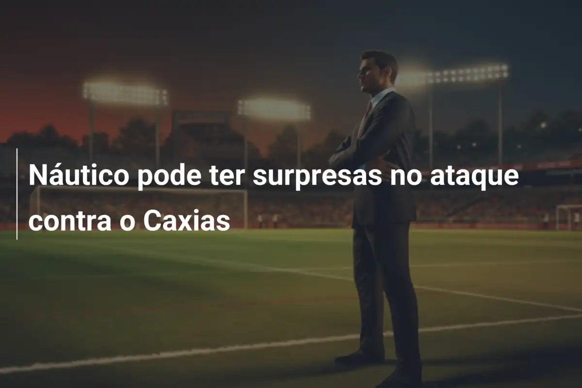 Náutico pode ter surpresas no ataque contra o Caxias