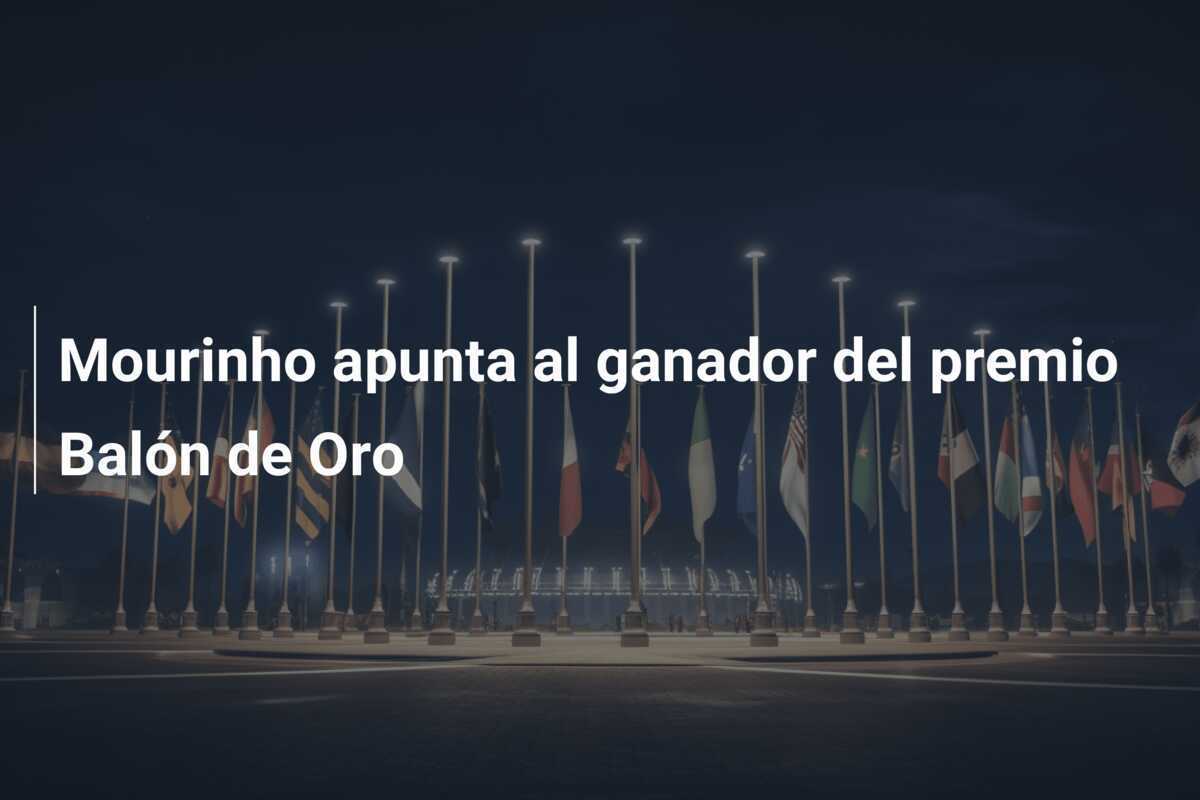 Mourinho apunta al ganador del premio Balón de Oro