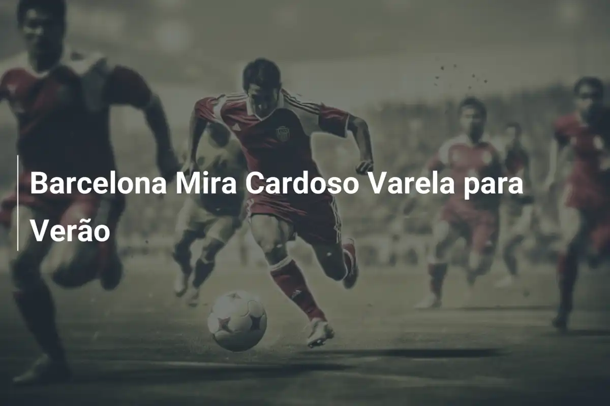 Barcelona Mira Cardoso Varela para Verão