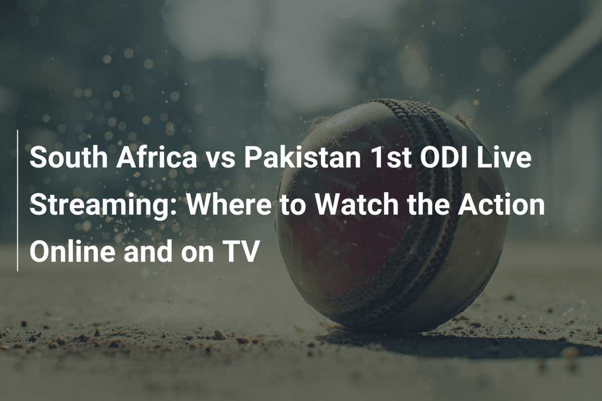 South Africa Vs Pakistan 1st ODI Live Streaming: Where To Watch The ...