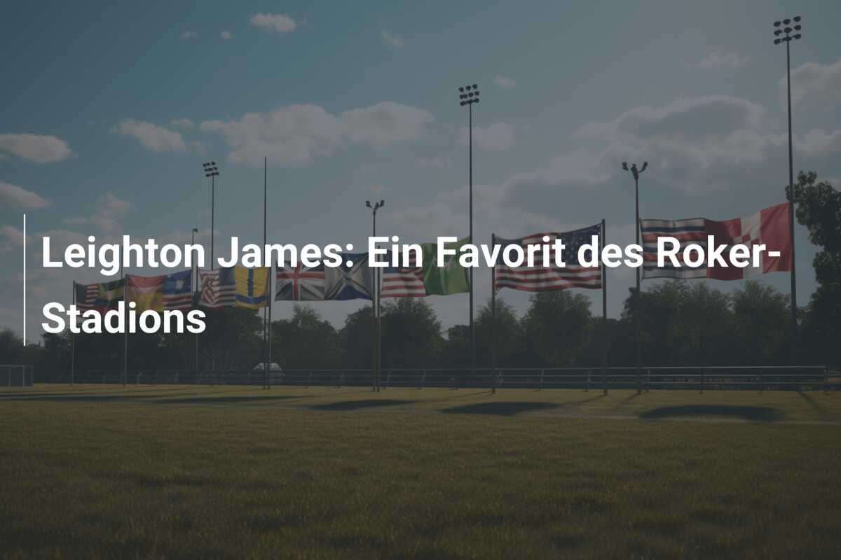 Leighton James: Ein Favorit des Roker-Stadions