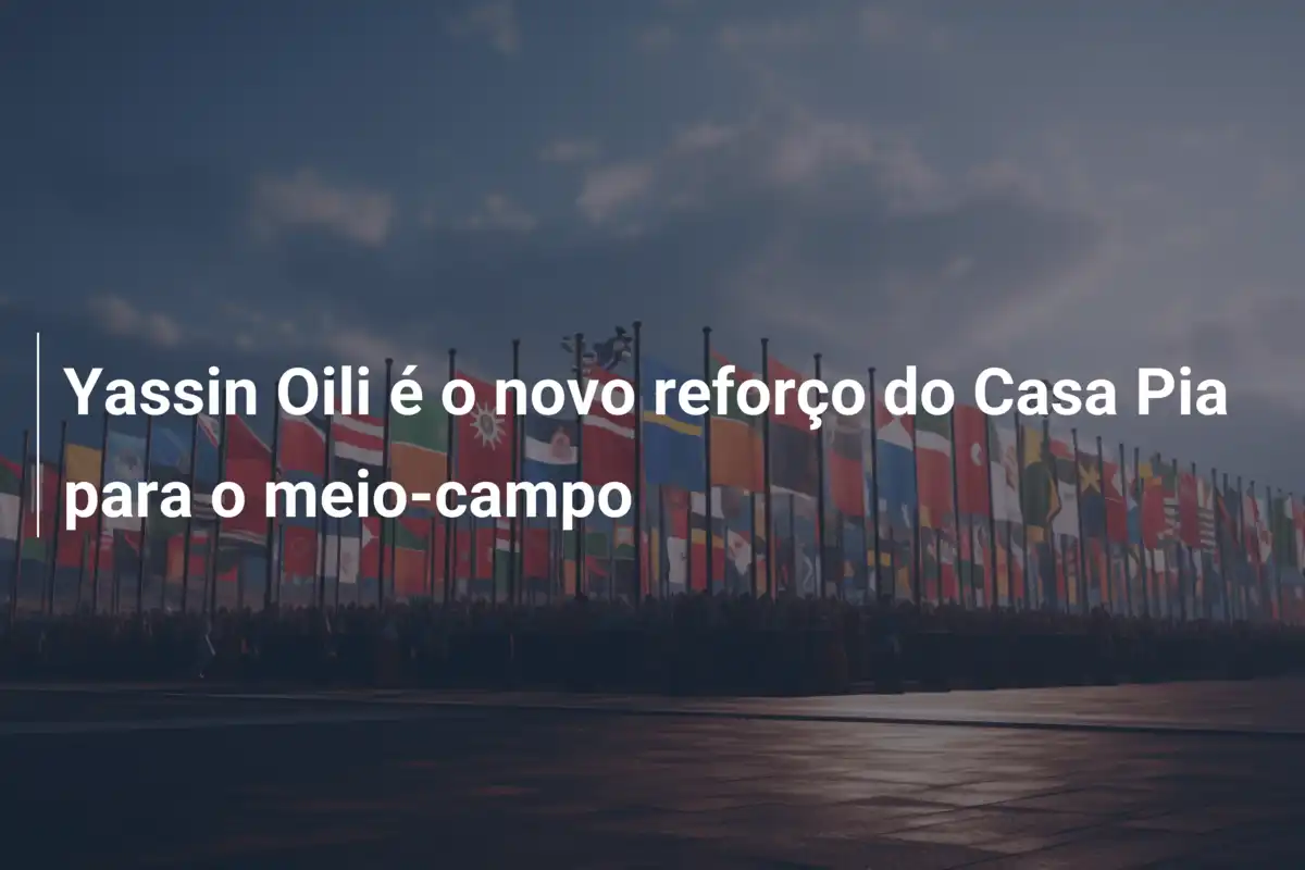 Yassin Oili é o novo reforço do Casa Pia para o meio-campo