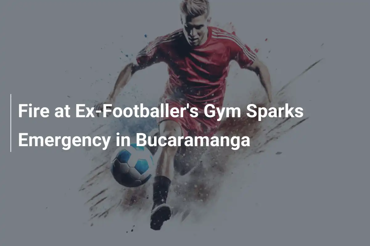 Inferno alla Palestra dell'Ex Campione: Emergenza a Bucaramanga