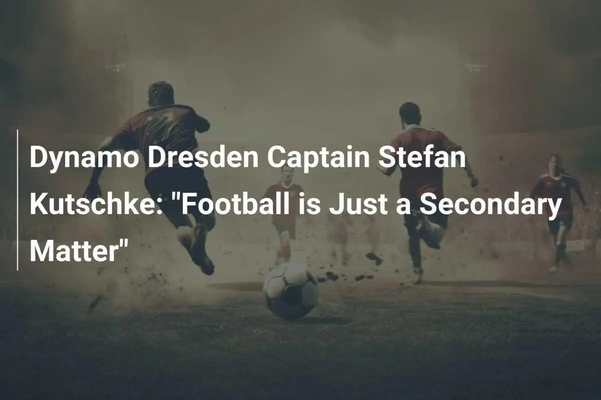 Kapten Dynamo Dresden Stefan Kutschke: "Sepak Bola Hanya Masalah Sampingan"