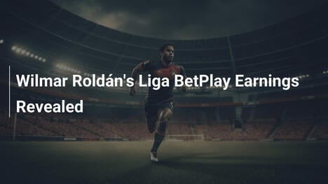 ウィルマー・ロルダンのLiga BetPlay収入が明らかになる