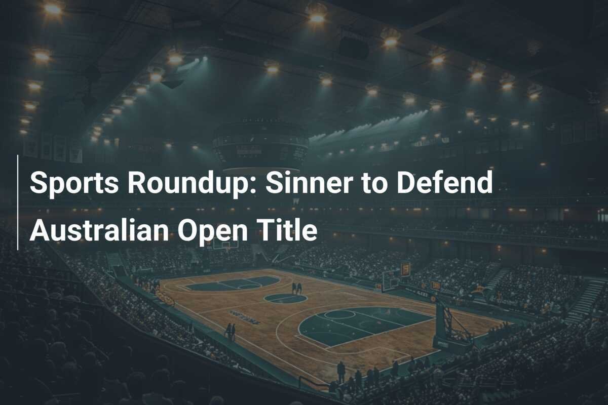 Resumen Deportivo: Sinner Defenderá Su Título en el Abierto de ...