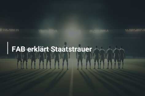 FAB erklärt Staatstrauer
