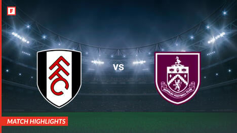 Fulham - Burnley goals and highlights