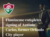 Orlando City SC Transfers Defender Antonio Carlos to Copa Libertadores  Champions Fluminense