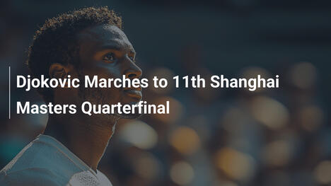 Djoković zieht ins 11. Viertelfinale der Shanghai Masters