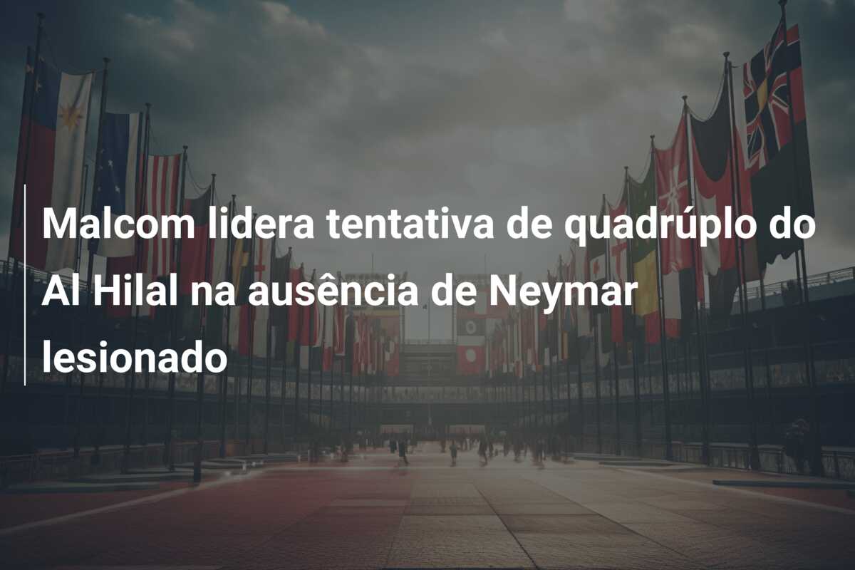 Malcom lidera tentativa de quadrúplo do Al Hilal na ausência de Neymar lesionado