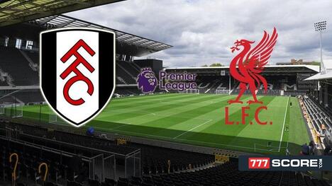 Fulham vs. Liverpool: Prediction and Match Preview