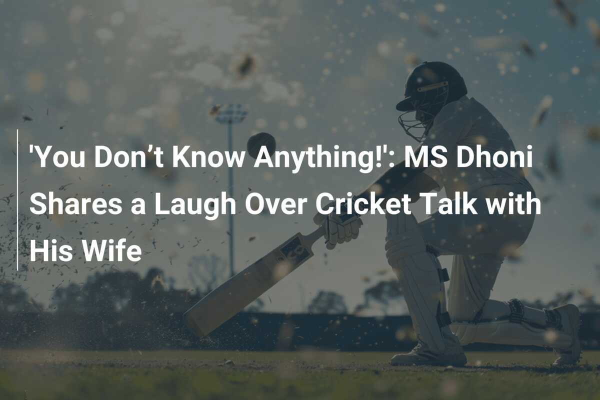 'You Don’t Know Anything!' MS Dhoni Shares a Laugh Over Cricket Talk
