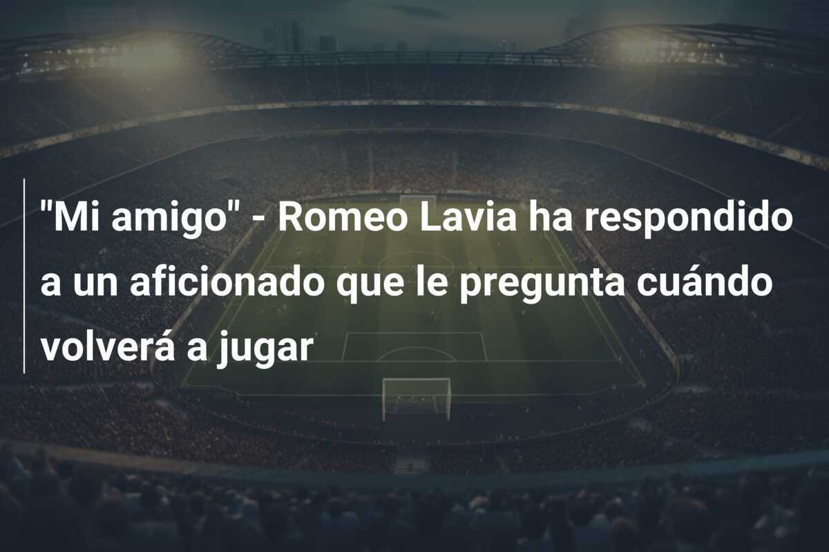"Mi amigo" - Romeo Lavia ha respondido a un aficionado que le pregunta cuándo volverá a jugar