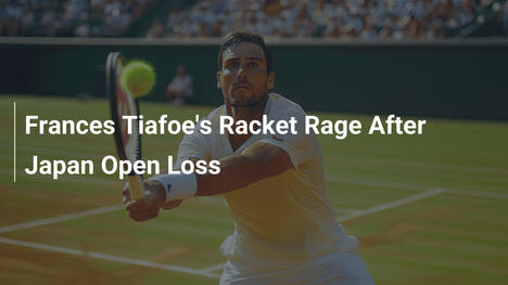 Frances Tiafoes Rakettenwut nach Japan-Open-Niederlage
