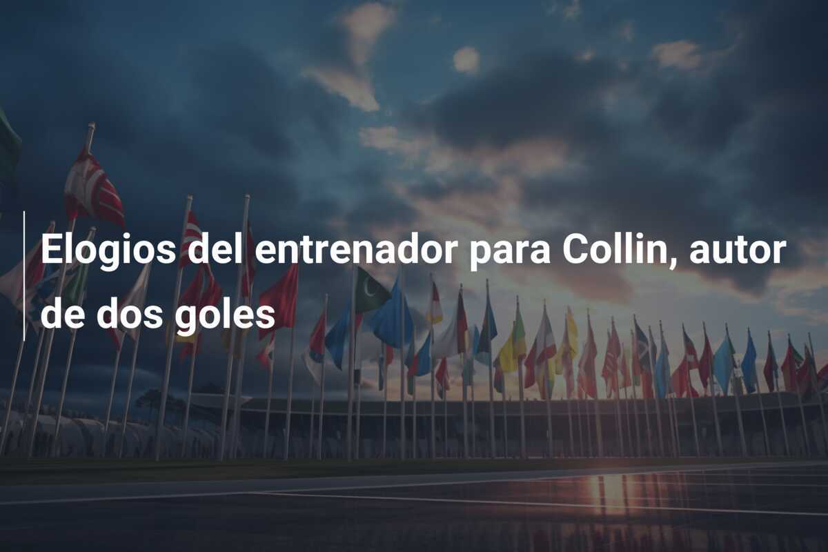 Elogios del entrenador para Collin, autor de dos goles