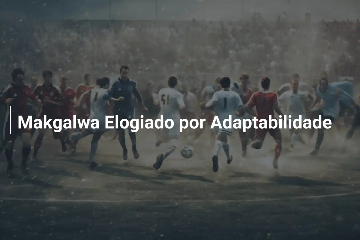Makgalwa Elogiado por Adaptabilidade