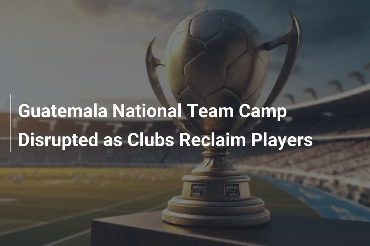 Ritirata della Nazionale Guatemalteca Sconvolta dai Club
