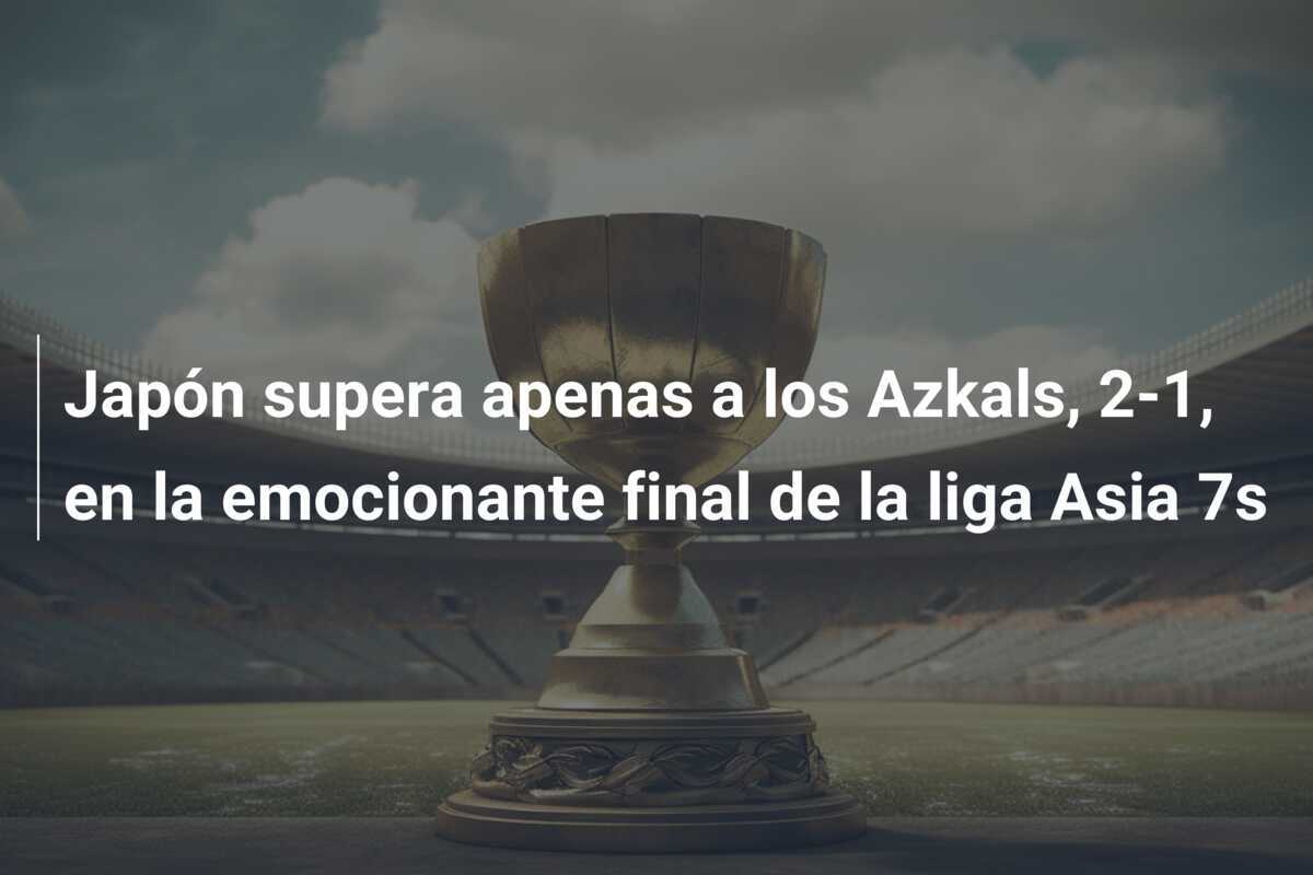 Japón supera apenas a los Azkals, 2-1, en la emocionante final de la liga Asia 7s