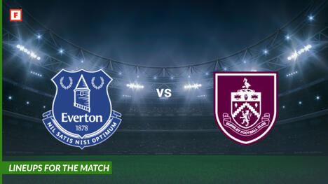 Everton vs Burnley: susunan pemain untuk pertandingan