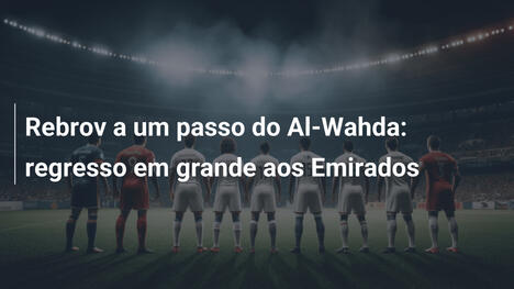 Rebrov a um passo do Al-Wahda: regresso em grande aos Emirados