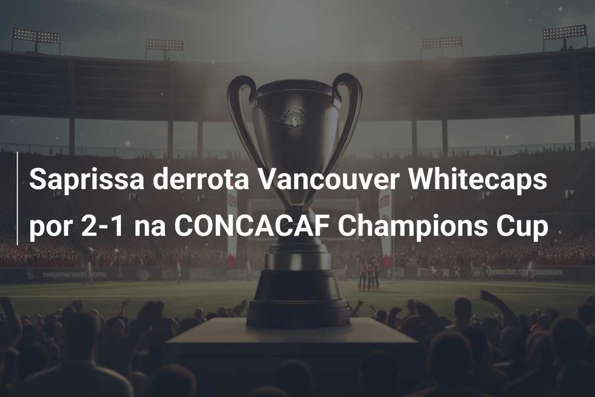 Saprissa derrota Vancouver Whitecaps por 2-1 na CONCACAF Champions Cup
