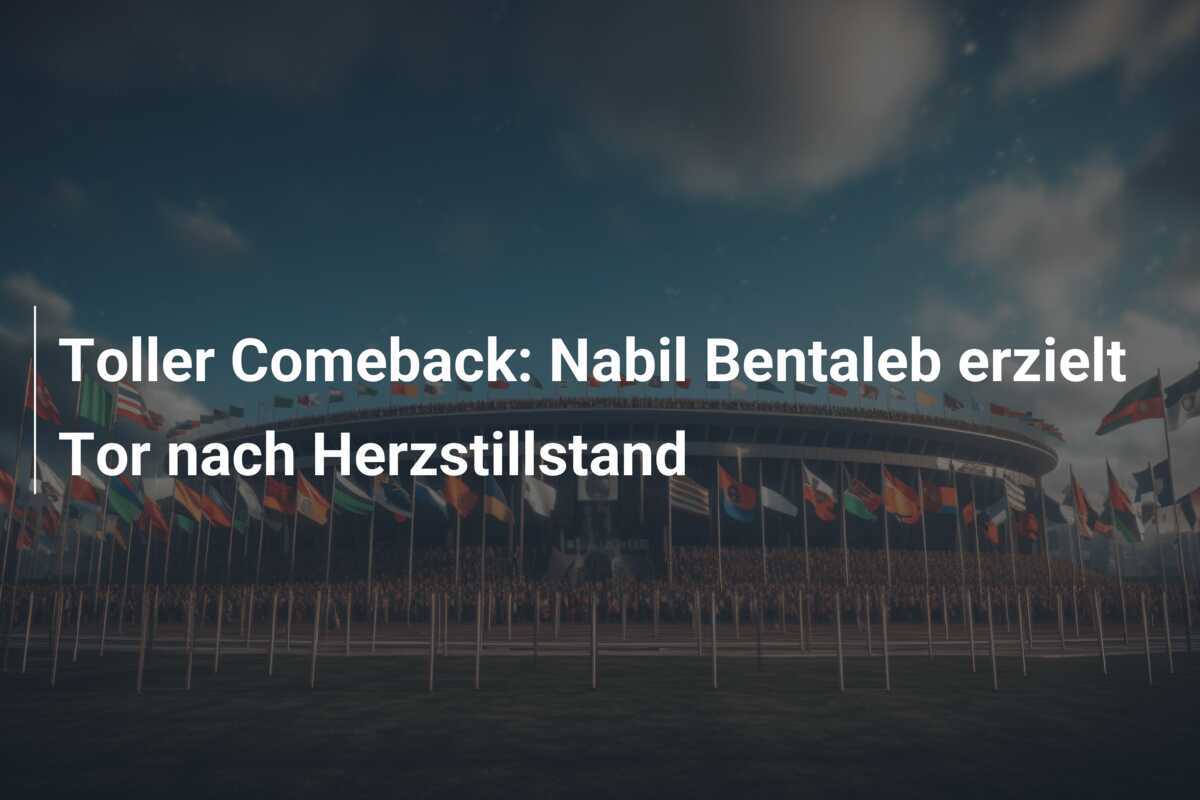 Toller Comeback: Nabil Bentaleb erzielt Tor nach Herzstillstand