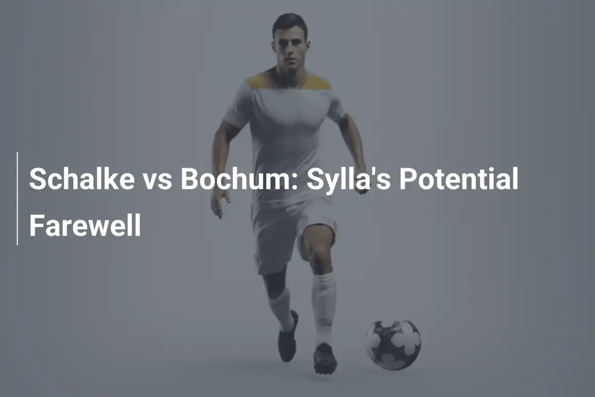 Schalke contro Bochum: L’Addio Potenziale di Sylla