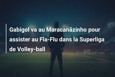 Gabigol va au Maracanãzinho pour assister au Fla-Flu dans la Superliga de Volley-ball