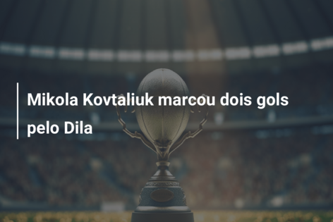 Mikola Kovtaliuk marcou dois gols pelo Dila