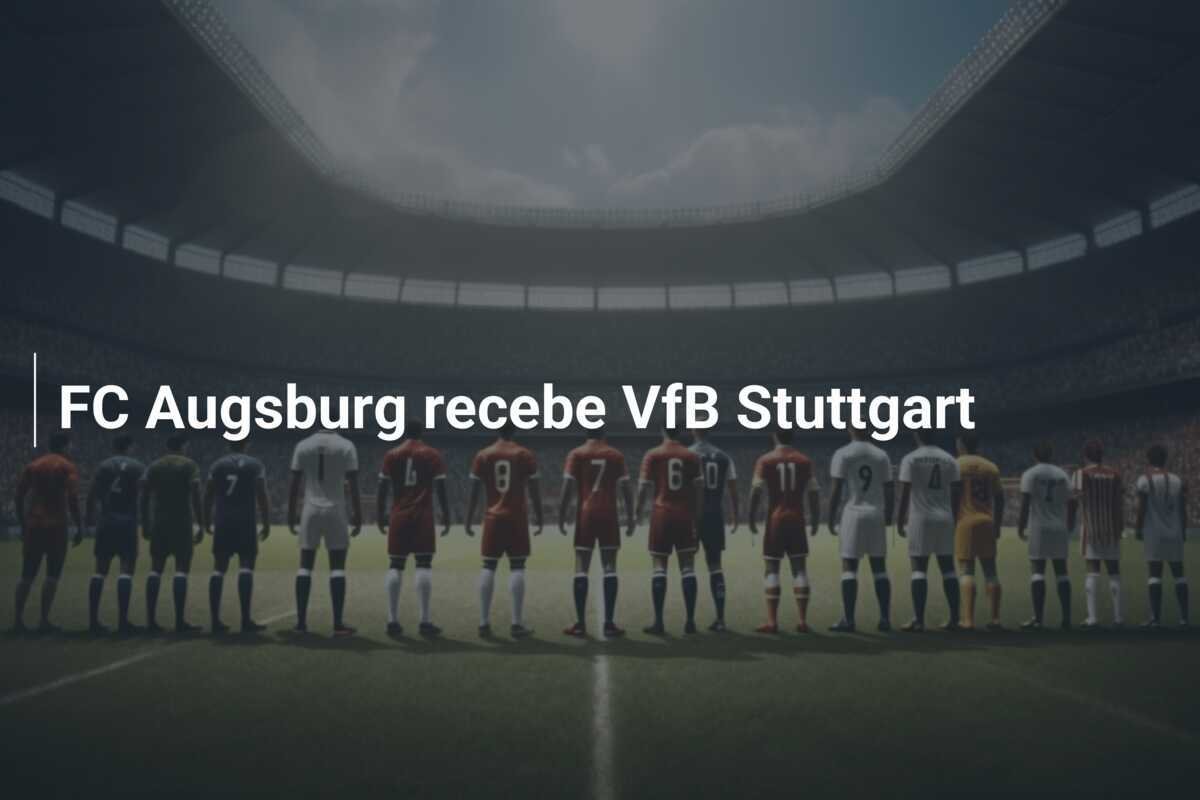 FC Augsburg recebe VfB Stuttgart