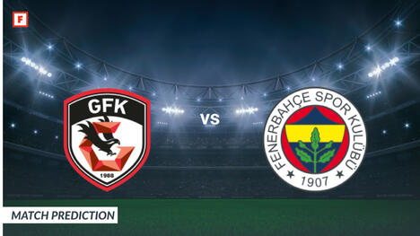 การดวลซุปเปอร์ลีก: การคาดการณ์ Gaziantep พบ Fenerbahçe