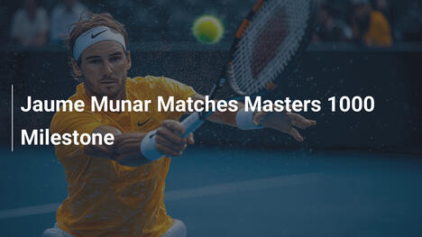 Jaume Munar erreicht Meilenstein bei Masters 1000