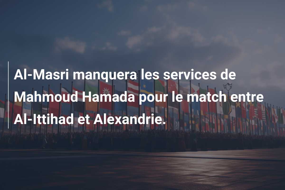 Al-Masri manquera les services de Mahmoud Hamada pour le match entre Al-Ittihad et Alexandrie.