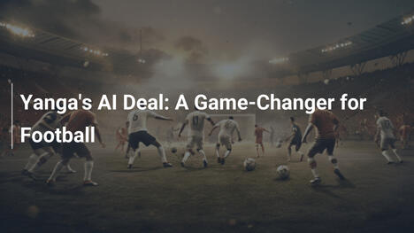 Yanga's AI-Deal: Ein Meilenstein für den Fußball