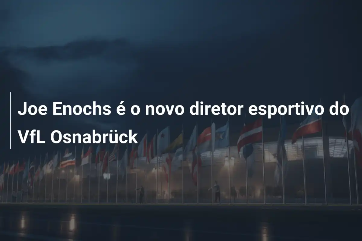 Joe Enochs é o novo diretor esportivo do VfL Osnabrück