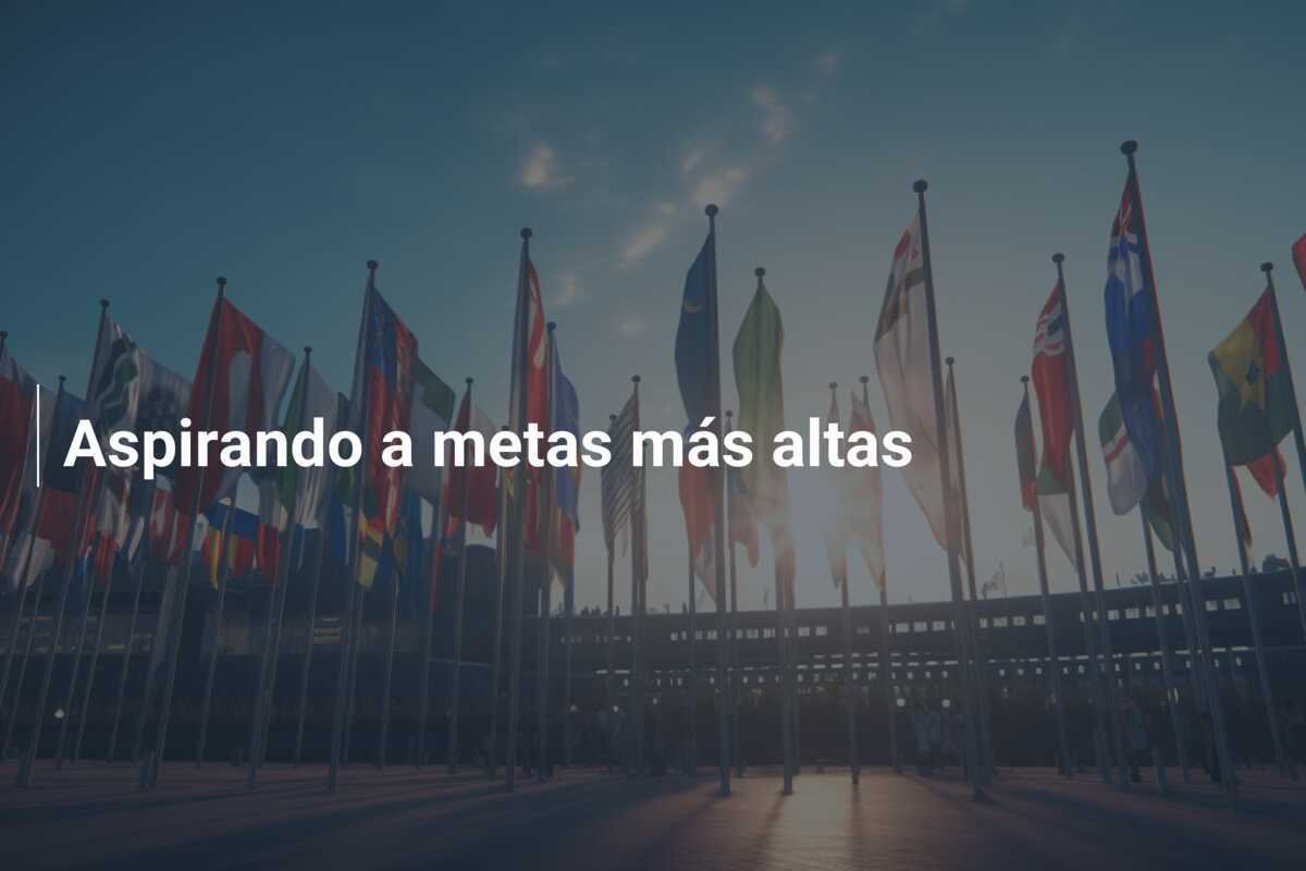 Aspirando a metas más altas