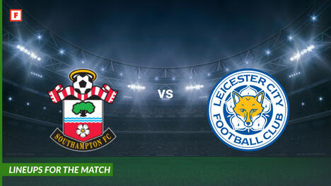 เซาแทมป์ตัน ปะทะ เลสเตอร์ ซิตี้: รายชื่อผู้เล่นสำหรับการแข่งขัน