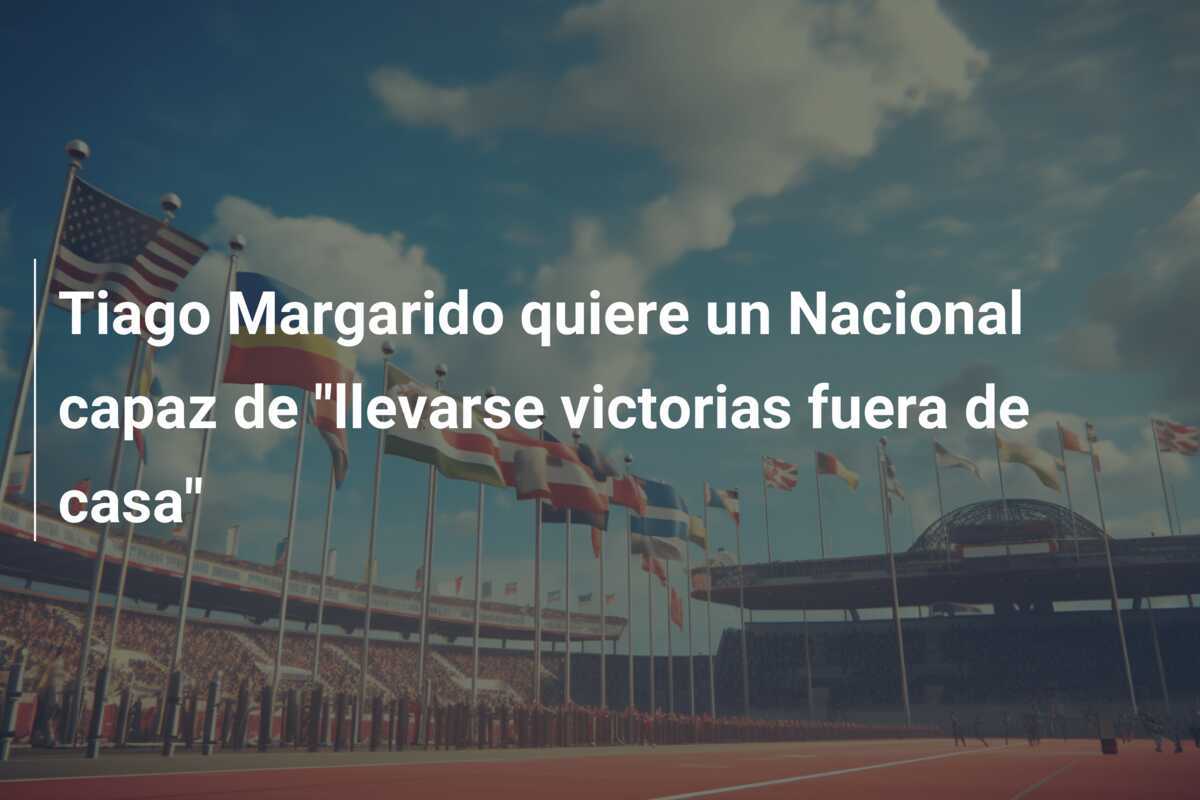 Tiago Margarido quiere un Nacional capaz de "llevarse victorias fuera de casa"