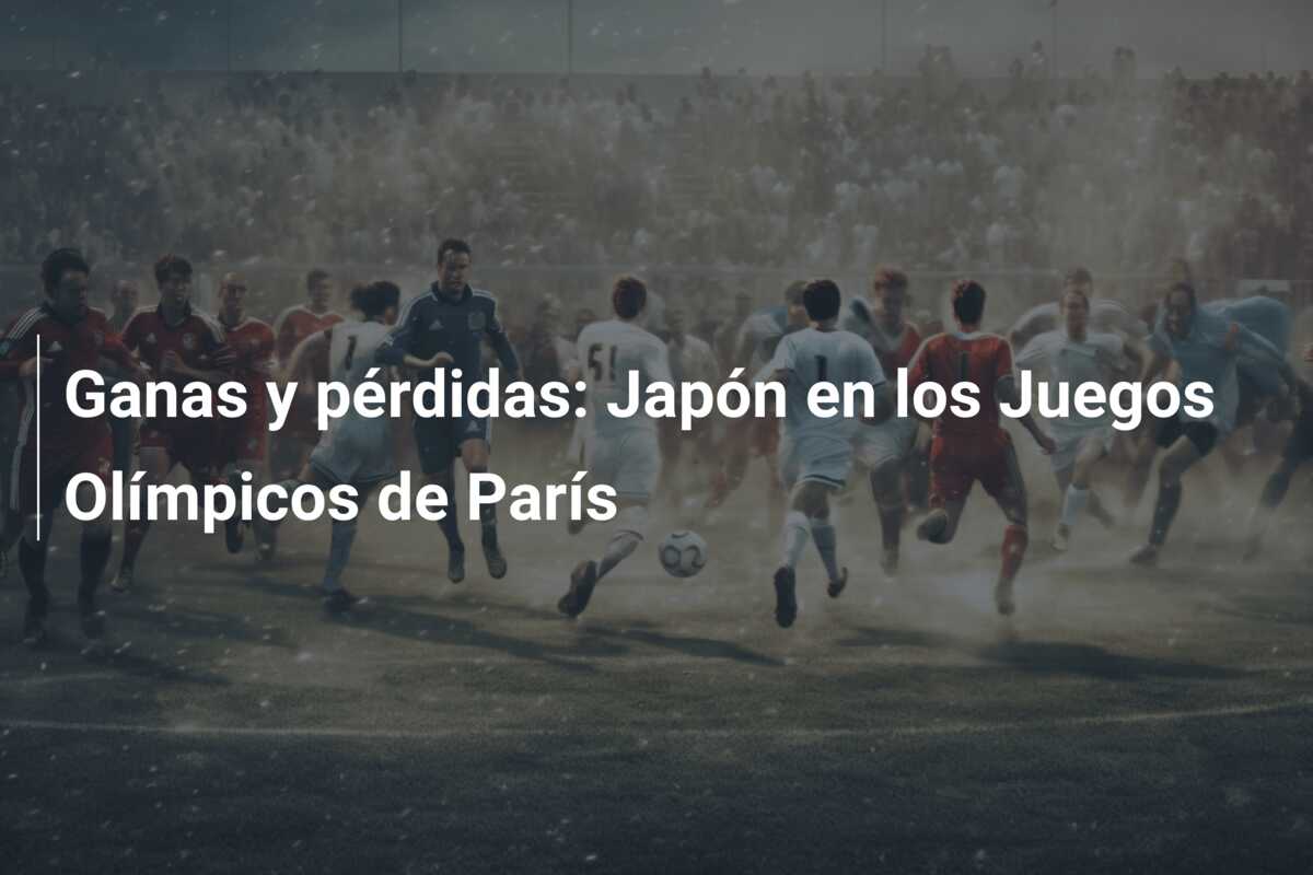 Ganas y pérdidas: Japón en los Juegos Olímpicos de París