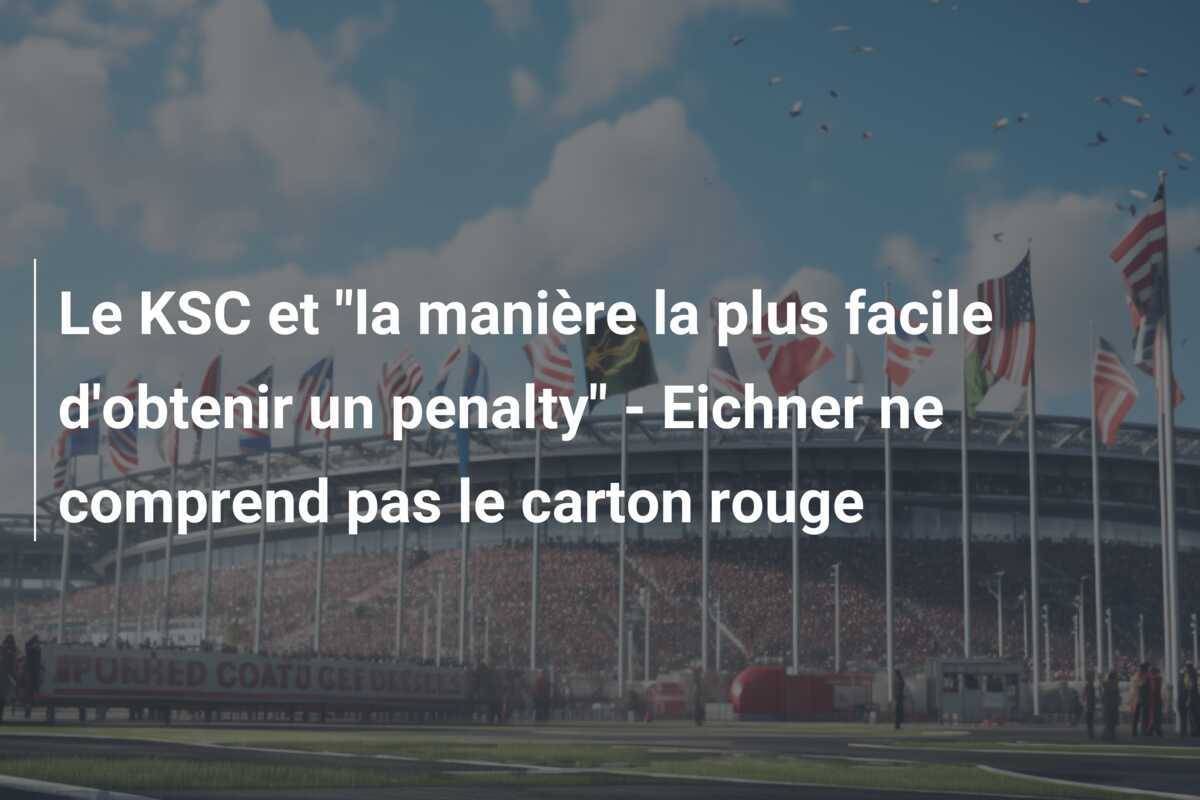 Le KSC et "la manière la plus facile d'obtenir un penalty" - Eichner ne comprend pas le carton rouge
