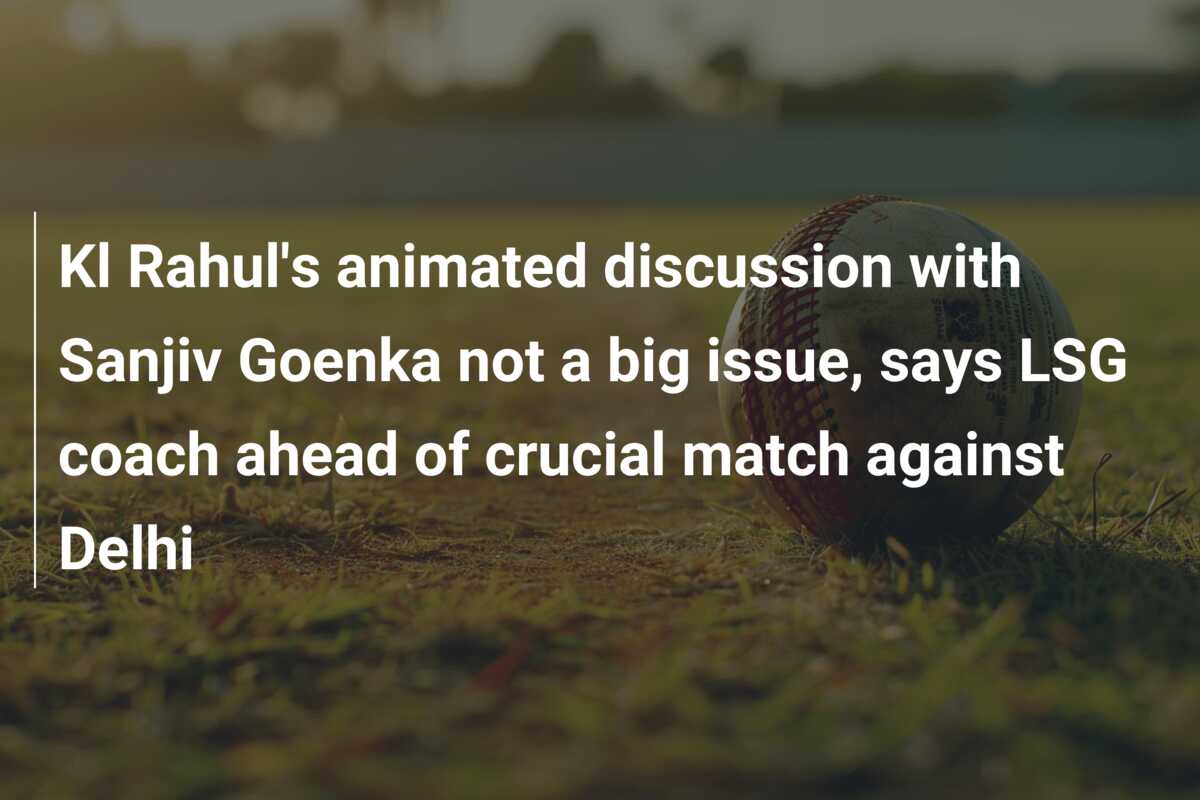 Kl Rahul's Animated Discussion With Sanjiv Goenka Not A Big Issue, Says ...