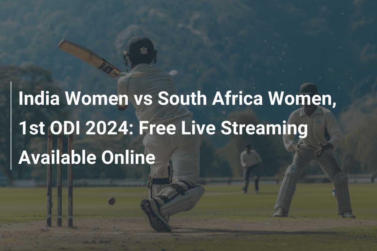 India Women vs South Africa Women, 1st ODI 2024: Free Live Streaming ...