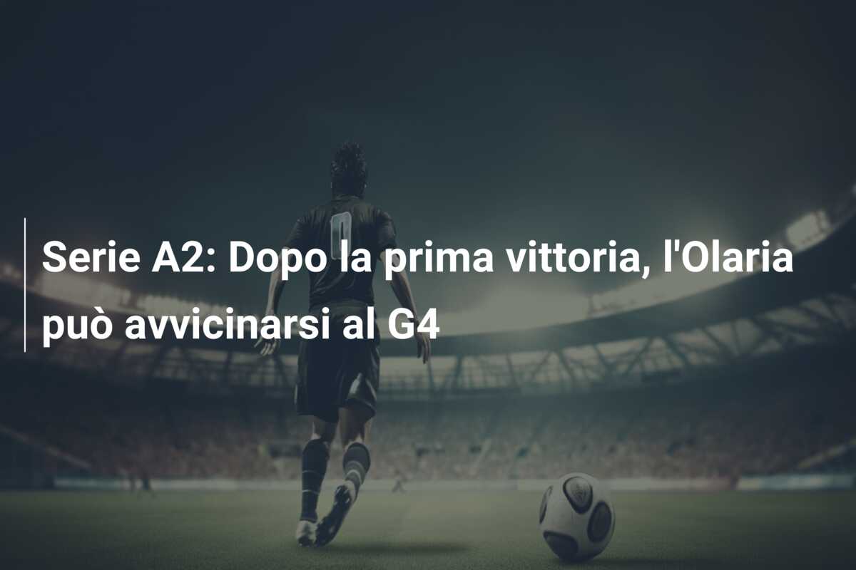 Serie A2: Dopo la prima vittoria, l’Olaria può avvicinarsi al G4