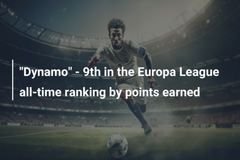 „Dynamo” – clasată pe locul 9 în clasamentul general al Ligii Europa după punctele acumulate