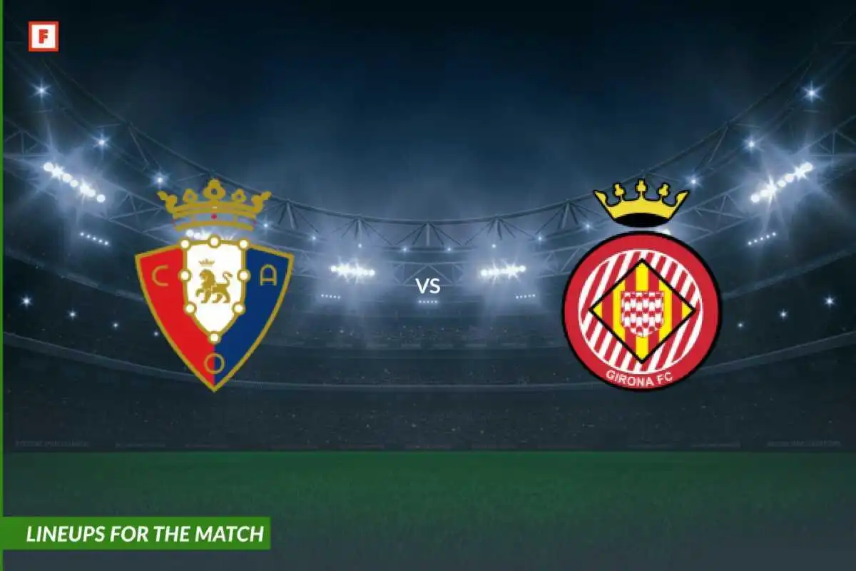 Osasuna mot Girona: lagoppstillinger til kampen